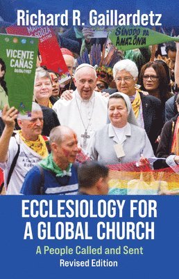 bokomslag Ecclesiology for a Global Church: A People Called and Sent - Revised Edition