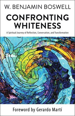 bokomslag Confronting Whiteness