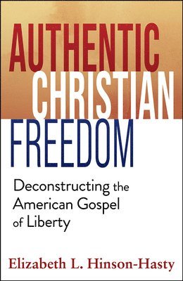 Authentic Christian Freedom 1