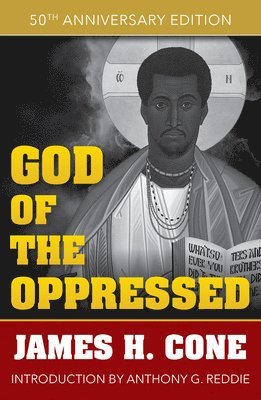 bokomslag God of the Oppressed: 50th Anniversary Edition