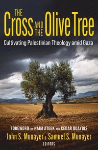bokomslag Cross and the Olive Tree