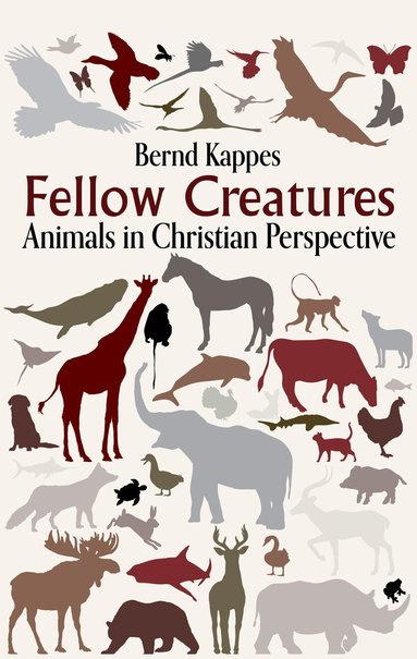 Frank Fromherz - Fellow Creatures: Animals in Christian Perspective, Häftad