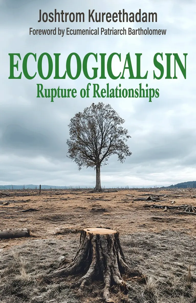Joshtrom Kureethadam - Ecological Sin: Rupture of Relationships, Häftad. Tillgänglighet: Lägg i varukorg