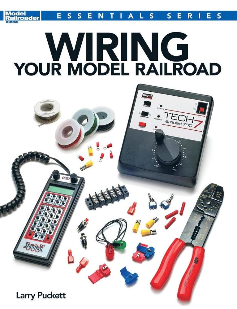 Larry Puckett - Wiring Your Model Railroad, Häftad