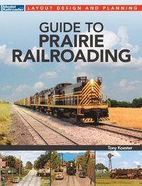bokomslag Guide to Prairie Railroading