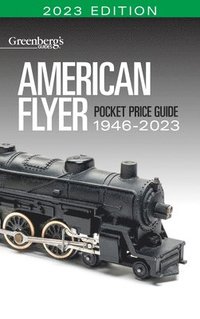 bokomslag American Flyer Pocket Price Guide 1946-2023
