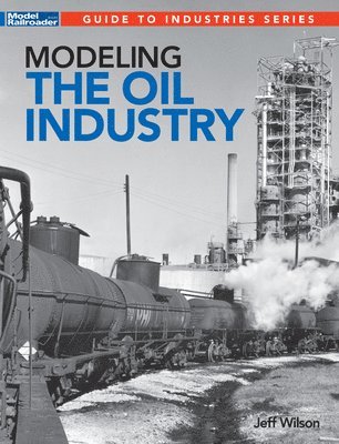 Jeff Wilson - Modeling the Oil Industry, Häftad