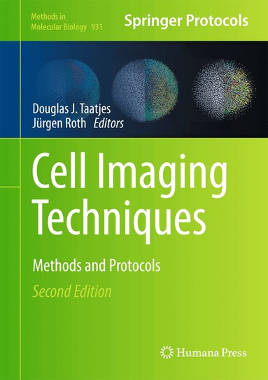 Douglas J. Taatjes, Jürgen Roth - Cell Imaging Techniques, Inbunden