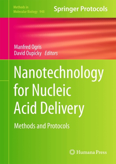 Manfred Ogris, David Oupicky - Nanotechnology for Nucleic Acid Delivery, Inbunden