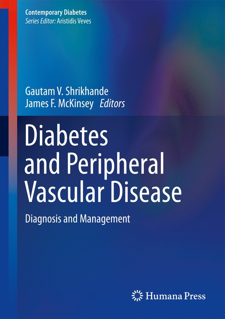 Gautam V. Shrikhande, James F. McKinsey - Diabetes and Peripheral Vascular Disease, Inbunden