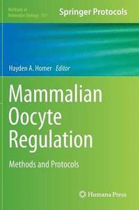 bokomslag Mammalian Oocyte Regulation