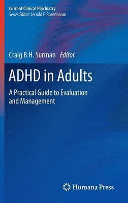 Craig B.H. Surman, Craig B. H. Surman - ADHD in Adults, Inbunden