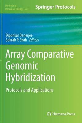 Diponkar Banerjee, Sohrab P. Shah - Array Comparative Genomic Hybridization, Inbunden