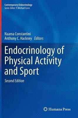 Endocrinology of Physical Activity and Sport: Second Edition