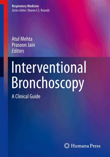 Atul Mehta, Prasoon Jain - Interventional Bronchoscopy, Inbunden