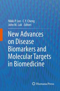 bokomslag New Advances on Disease Biomarkers and Molecular Targets in Biomedicine