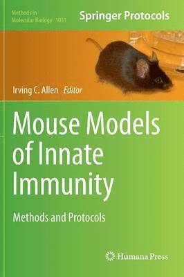 Mouse Models of Innate Immunity 1