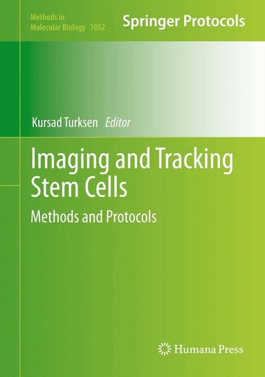 Kursad Turksen - Imaging and Tracking Stem Cells, Inbunden
