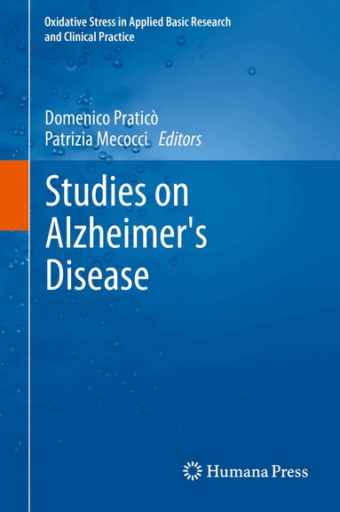 Domenico Praticὸ, Patrizia Mecocci - Studies on Alzheimer's Disease, Inbunden
