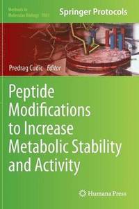 bokomslag Peptide Modifications to Increase Metabolic Stability and Activity