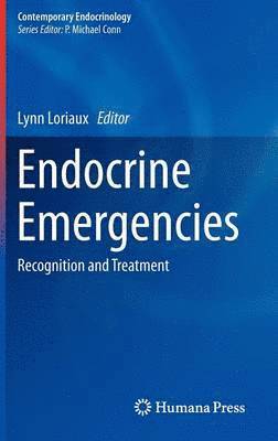 bokomslag Endocrine Emergencies: Recognition and Treatment