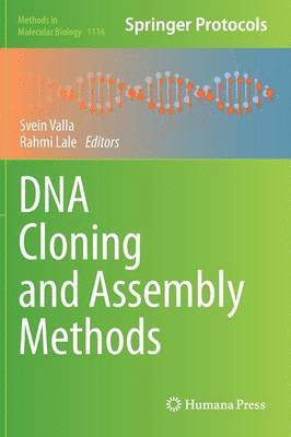 Svein Valla, Rahmi Lale - DNA Cloning and Assembly Methods, Inbunden