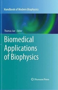 bokomslag Biomedical Applications of Biophysics