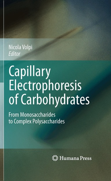 Nicola Volpi - Capillary Electrophoresis of Carbohydrates, Häftad