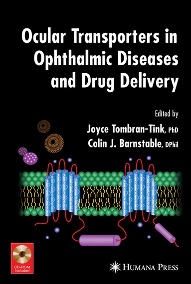 Joyce Tombran-Tink, Colin J. Barnstable - Ocular Transporters in Ophthalmic Diseases and Drug Delivery, Häftad