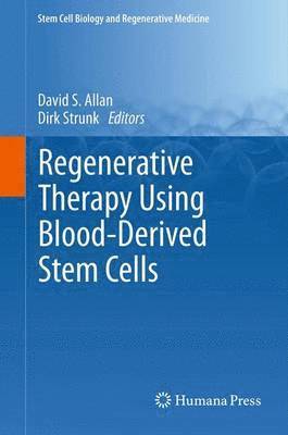 Regenerative Therapy Using Blood-Derived Stem Cells 1