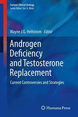 Androgen Deficiency and Testosterone Replacement 1