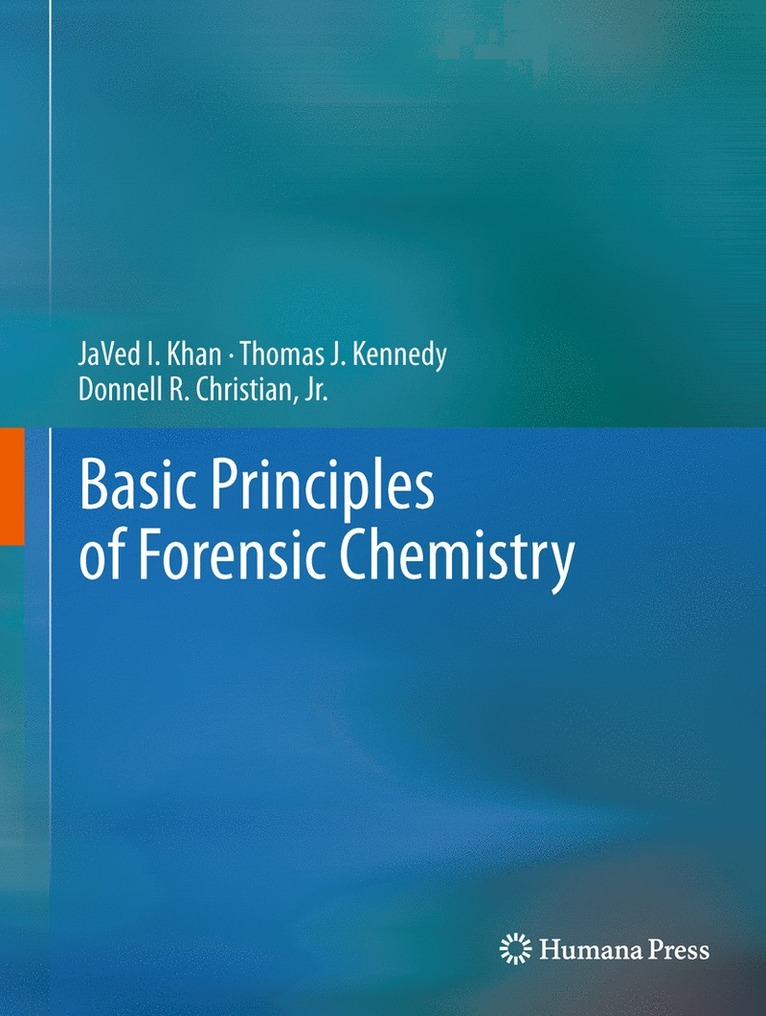 Basic Principles of Forensic Chemistry