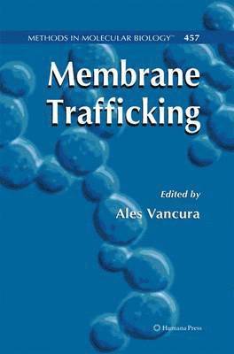 Ales Vancura - Membrane Trafficking, Häftad