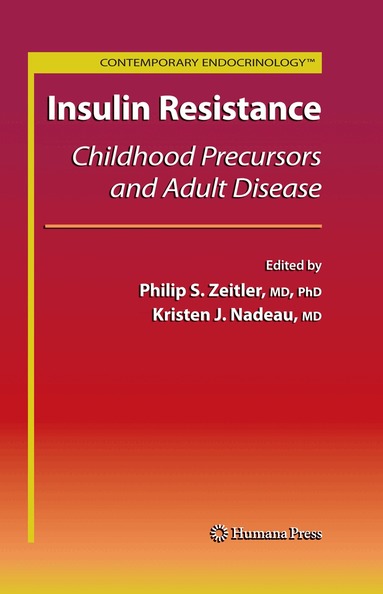Philip Scott Zeitler, Kristen J. Nadeau - Insulin Resistance, Häftad