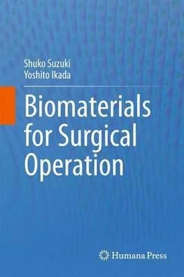 Biomaterials for Surgical Operation 1