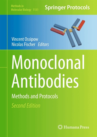 Vincent Ossipow, Nicolas Fischer - Monoclonal Antibodies, Inbunden