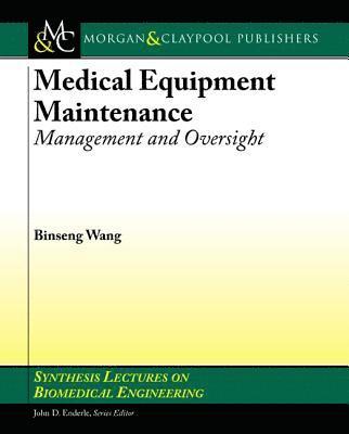 Binseng Wang - Medical Equipment Maintenance, Häftad