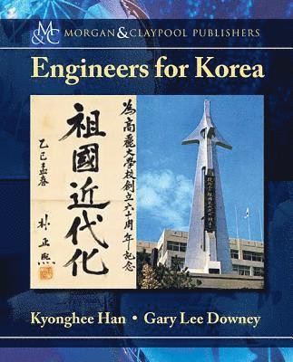 Kyonghee Han, Gary Lee Downey - Engineers for Korea, Häftad