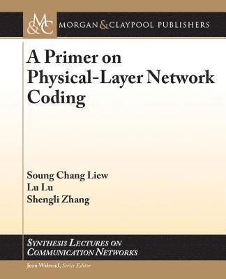 Primer on Physical-Layer Network Coding