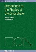 Melody Sandells, Daniela Flocco - Introduction to the Physics of the Cryosphere, Häftad