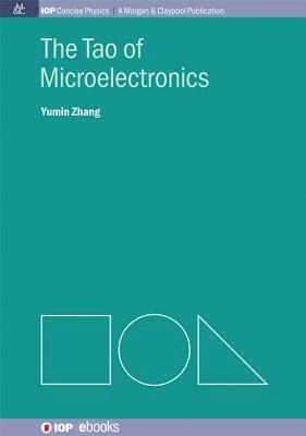 Yumin Zhang - Tao of Microelectronics, Häftad