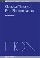 bokomslag Classical Theory of Free-Electron Lasers