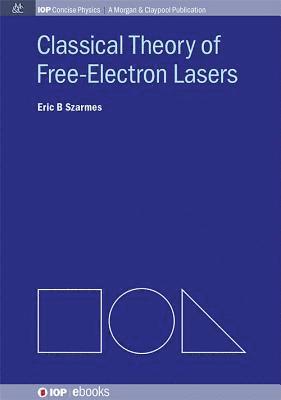 Classical Theory of Free-Electron Lasers 1