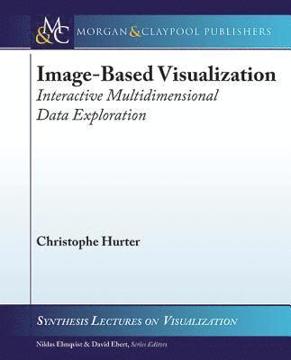 Christophe Hurter - Image-Based Visualization, Häftad