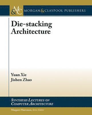 Die-stacking Architecture