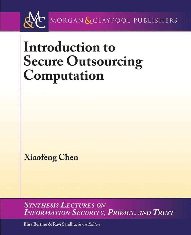 Xiaofeng Chen - Introduction to Secure Outsourcing Computation, Häftad