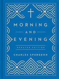 bokomslag Morning and Evening: Updated Language Edition (an Updated, Modern-Language Edition with Two Daily Devotionals Per Day)