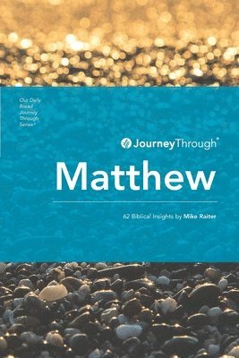 Mike Raiter - Journey Through Matthew, Häftad