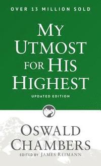 bokomslag My Utmost for His Highest: Updated Language Paperback (a Daily Devotional with 366 Bible-Based Readings)