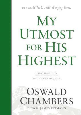 My Utmost for His Highest: Updated Language Hardcover (a Daily Devotional with 366 Bible-Based Readings) 1